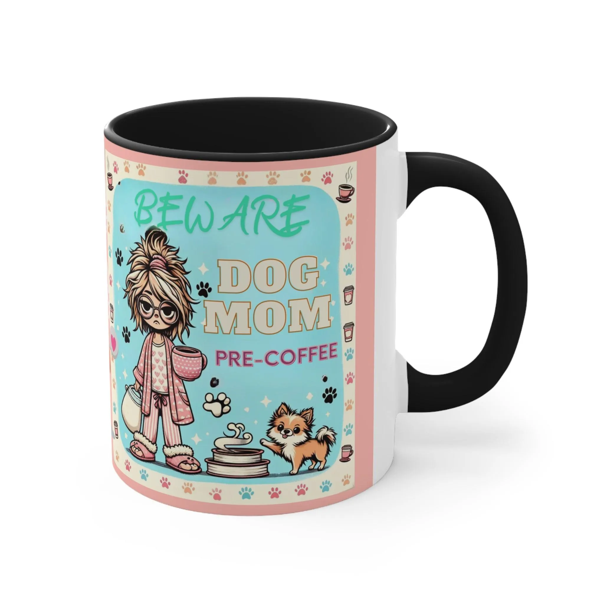 Beware Dog Mom Coffee Mug, 11oz