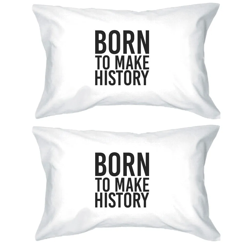 Born To Make History Inspirational Quote Decorative Pillow Cases