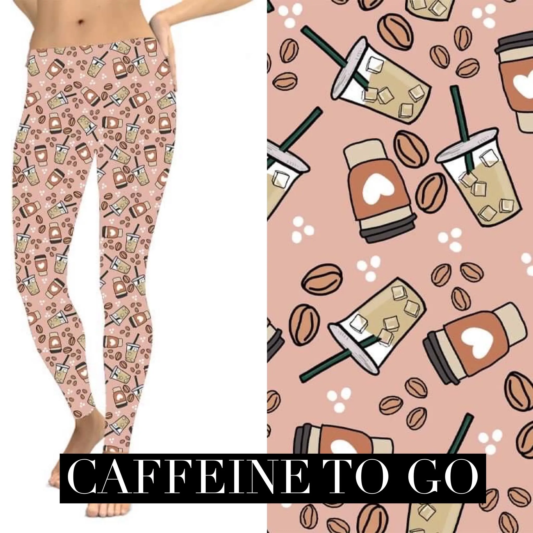 Caffeine To Go Leggings