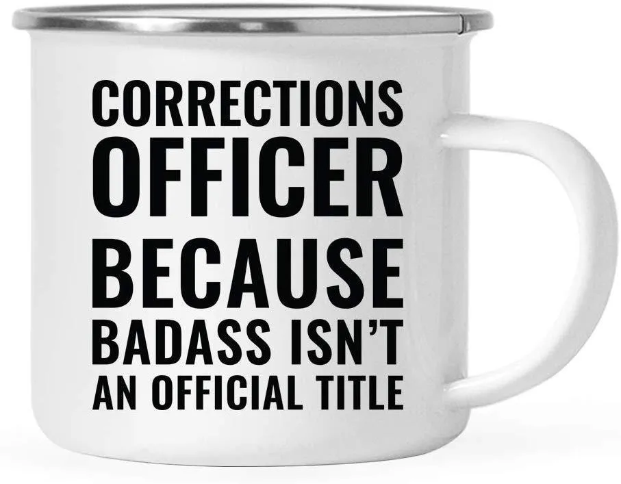 Campfire Enamel Mug Gift, Corrections Officer Because Badass Isn't an Official Title