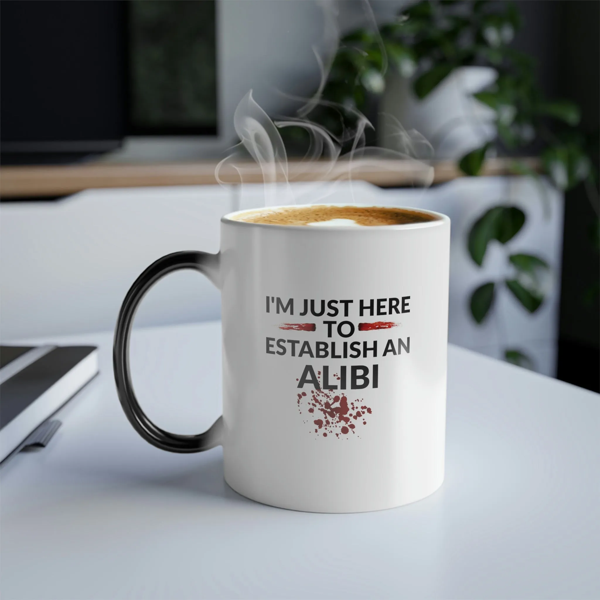 I'm just here to establish an alibi 11oz Color Morphing Mug