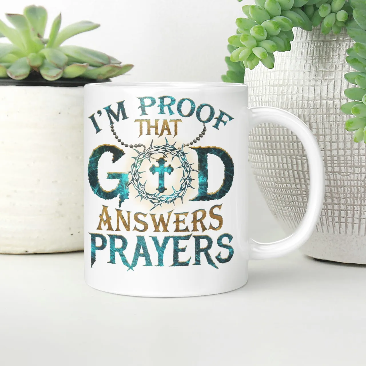 I'm Proof That God Answers Prayers, God Mug, Jesus Mug, Faith Mug