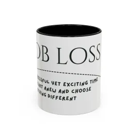 Job Loss Start Anew Accent Mug