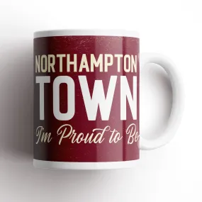 Northampton I'm Proud To Be Mug