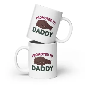 Promoted to Daddy Glossy Ceramic Coffee/Tea Mug