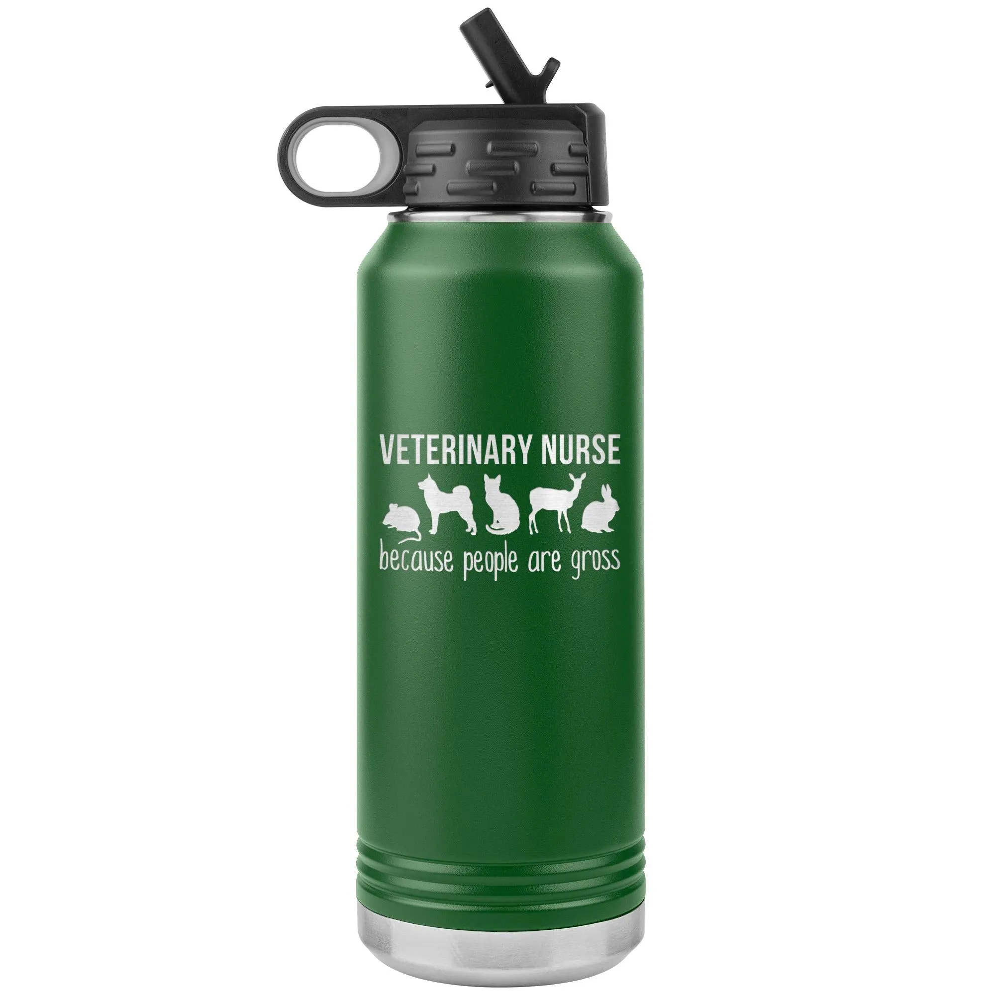 Vet nurse, because people are gross Water Bottle Tumbler 32 oz