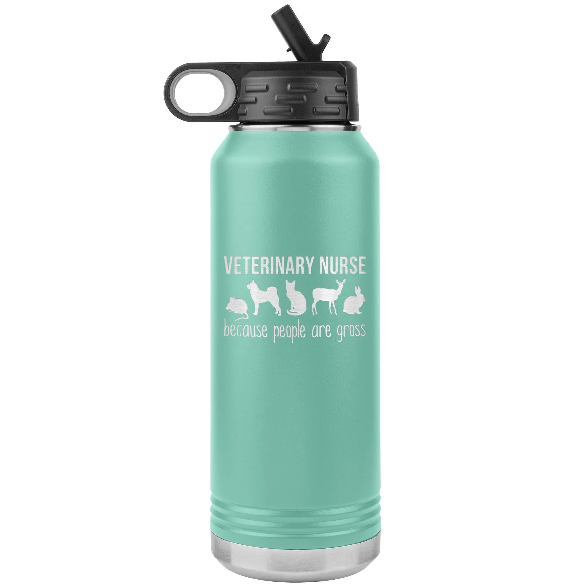 Vet nurse, because people are gross Water Bottle Tumbler 32 oz