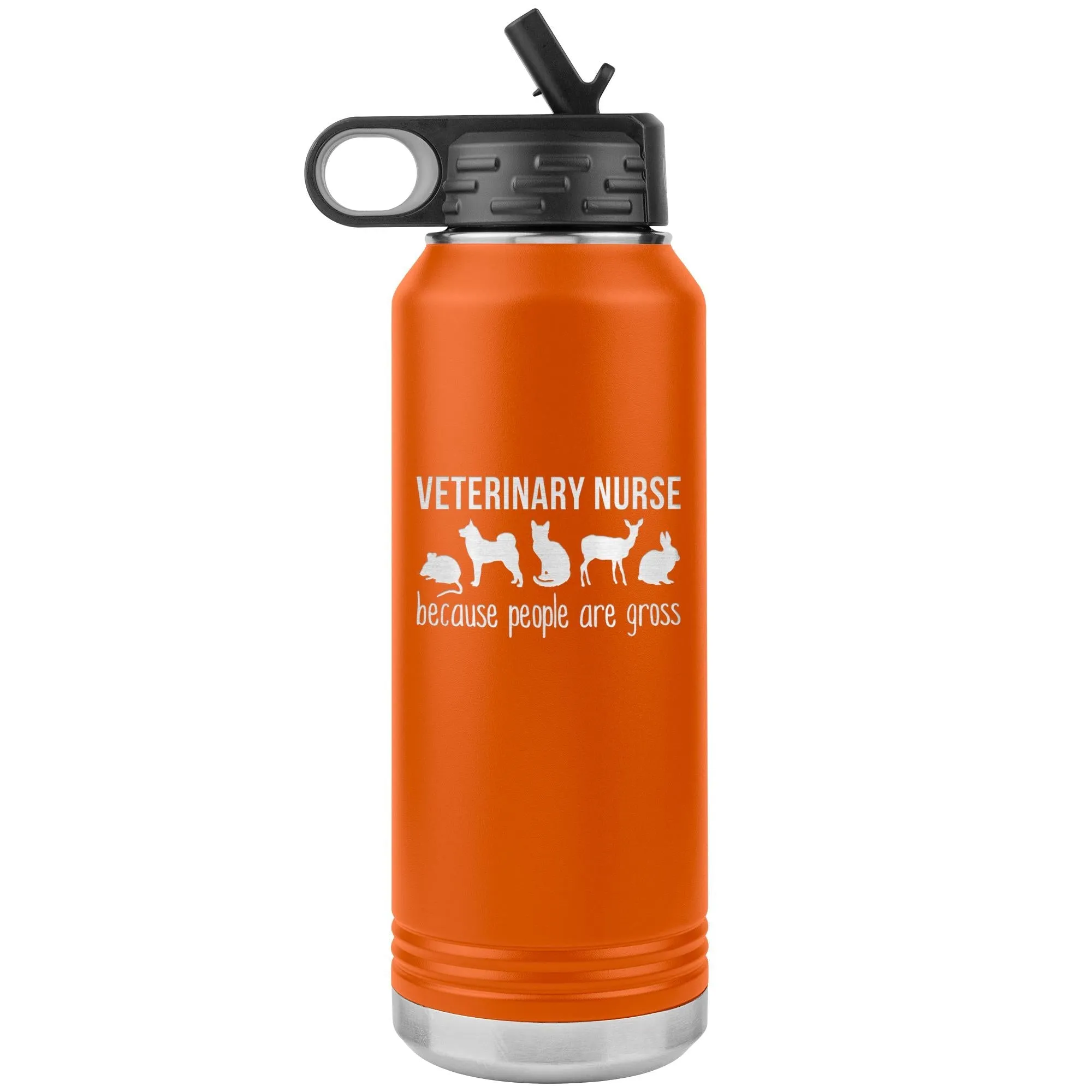 Vet nurse, because people are gross Water Bottle Tumbler 32 oz