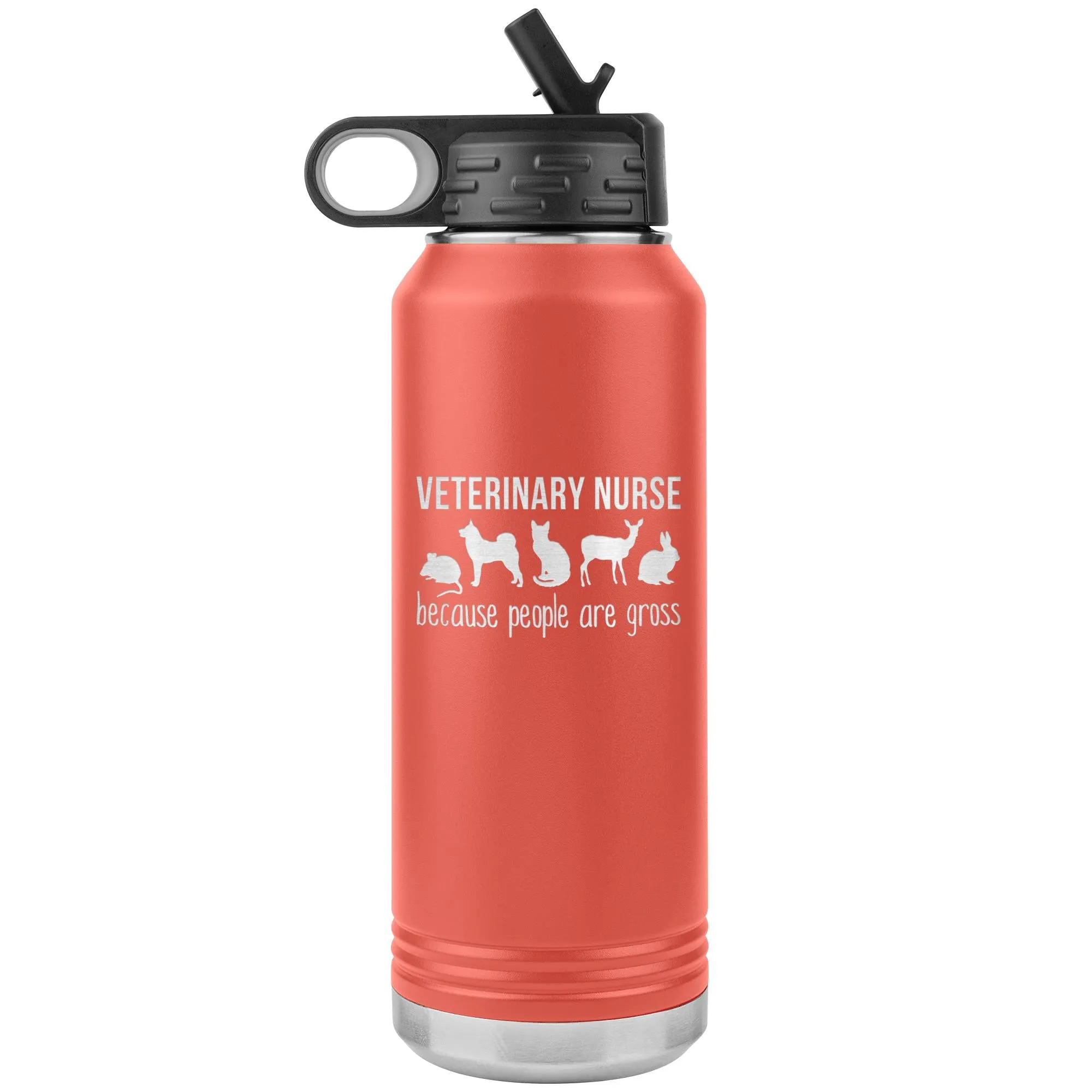 Vet nurse, because people are gross Water Bottle Tumbler 32 oz