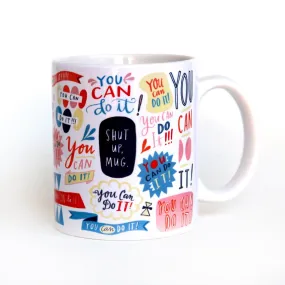 You Can Do It! Mug